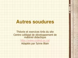 autres soudures