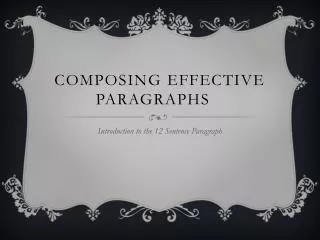 Composing effective Paragraphs
