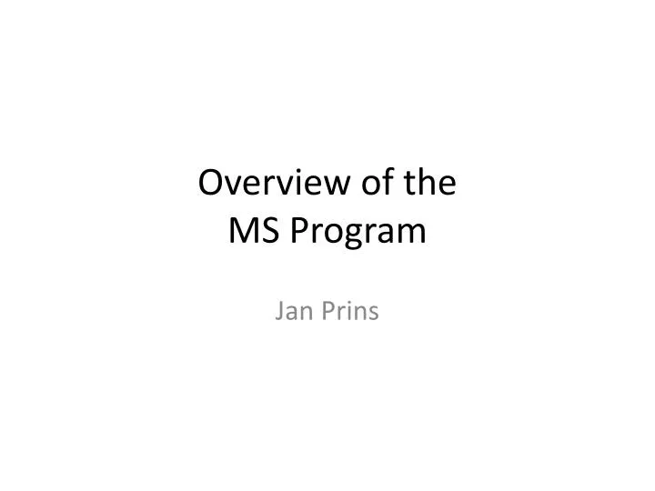overview of the ms program