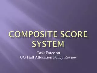 Composite Score System