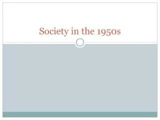 Society in the 1950s