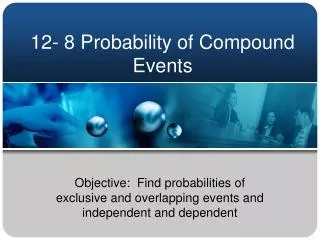 12- 8 Probability of Compound Events