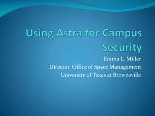 Using Astra for Campus Security