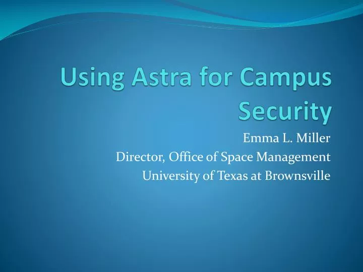 using astra for campus security