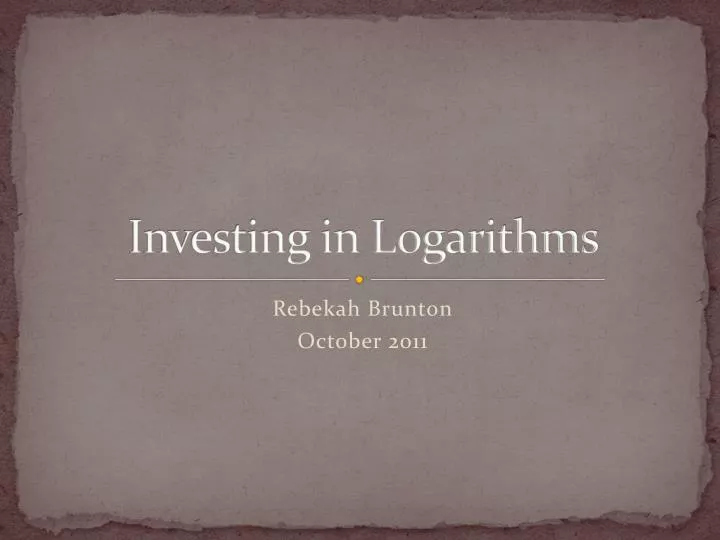 investing in logarithms