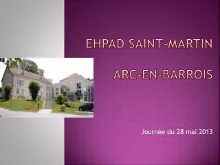 ehpad saint martin arc en barrois
