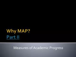 Why MAP? Part II