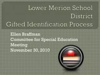 Lower Merion School District Gifted Identification Process