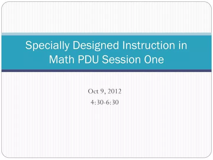 specially designed instruction in math pdu session one