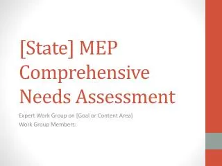 [State] MEP Comprehensive Needs Assessment