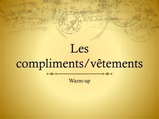 les compliments v tements