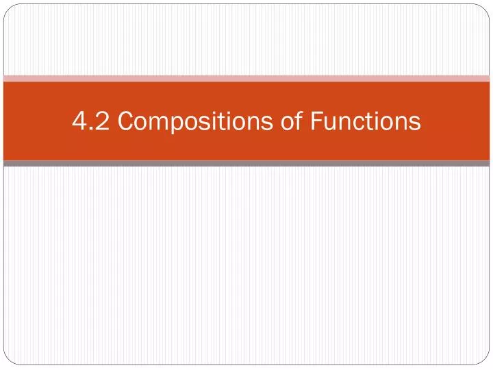 4 2 compositions of functions