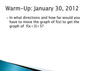 Warm-Up: January 30, 2012