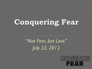 conquering fear