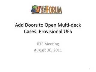 Add Doors to Open Multi-deck Cases: Provisional UES