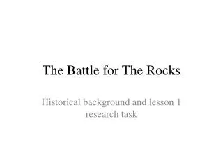 The Battle for The Rocks