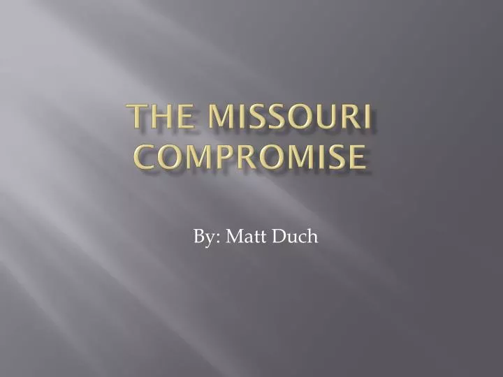 the missouri compromise