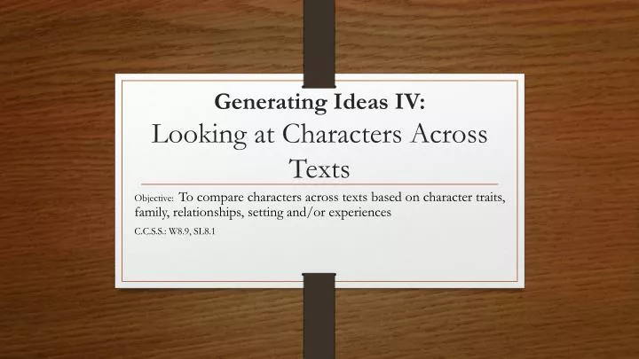 generating ideas iv looking at characters across texts