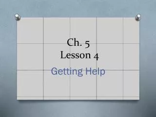 Ch. 5 Lesson 4