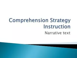 Comprehension Strategy Instruction