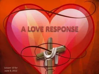 A LOVE RESPONSE