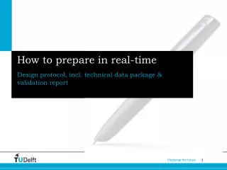 How to prepare in real-time