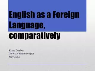 English as a Foreign Language, comparatively