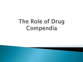 The Role of Drug Compendia