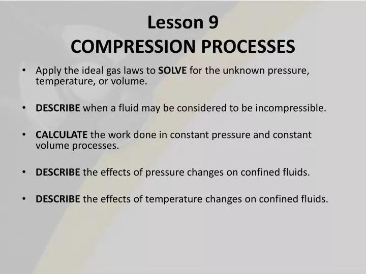 lesson 9 compression processes