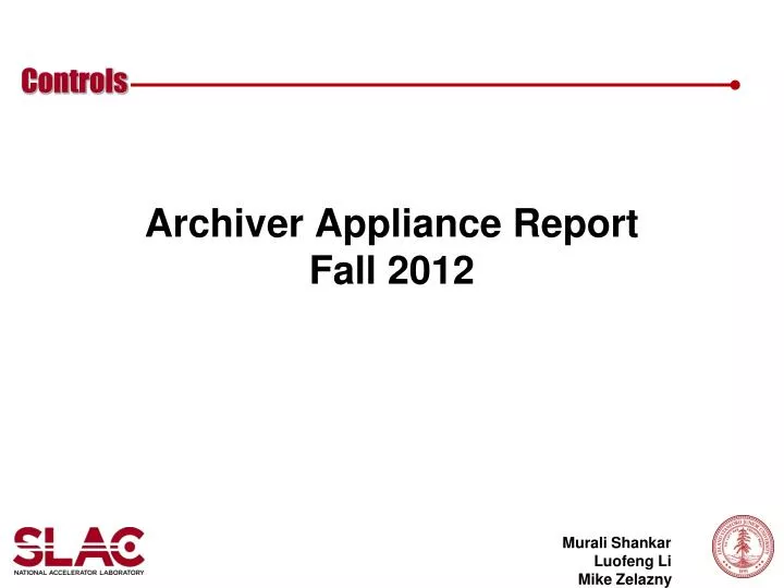 archiver appliance report fall 2012