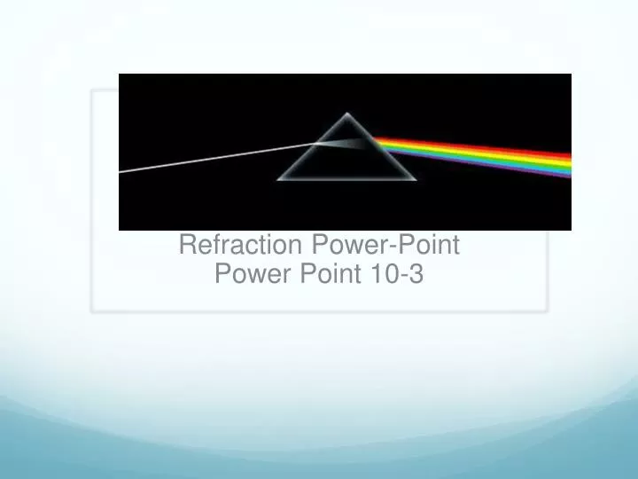 refraction power point power point 10 3