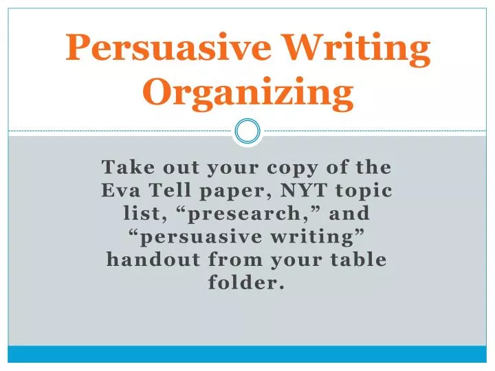 persuasive writing organizing