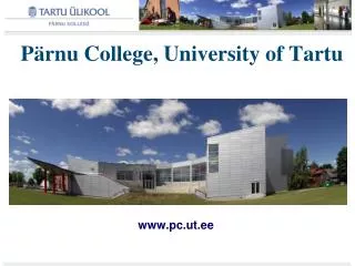 Pärnu College , University of Tartu