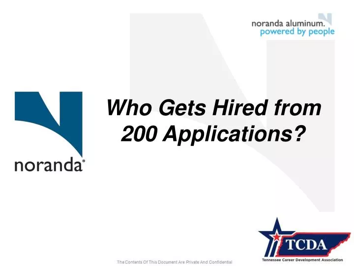 who gets hired from 200 applications