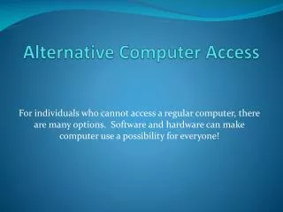 Alternative Computer Access