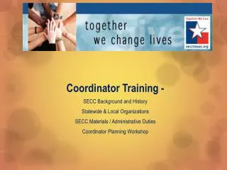 Coordinator Training - SECC Background and History Statewide &amp; Local Organizations