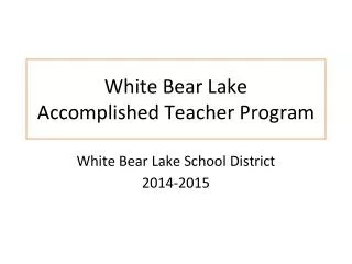White Bear Lake Accomplished Teacher Program