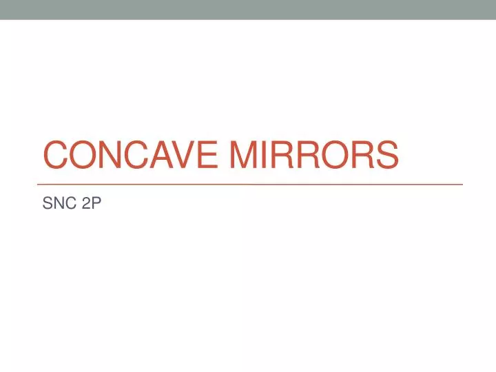concave mirrors