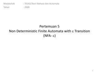 Pertemuan 5 Non Deterministic Finite Automata with ? Transition (NFA- ? )