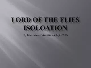 Lord of the flies Isoloation