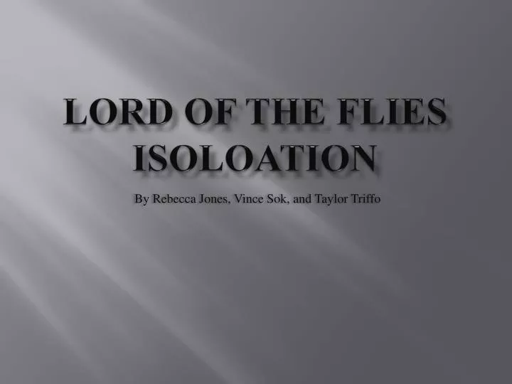 lord of the flies isoloation