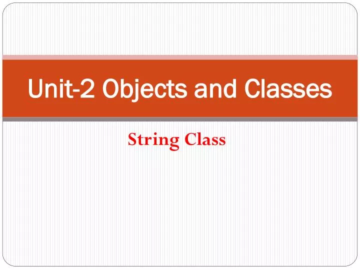 unit 2 objects and classes