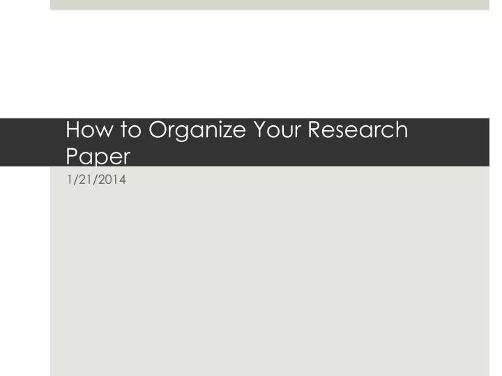 how to organize your research paper