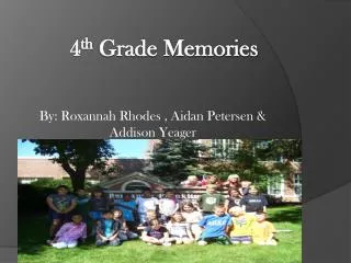4 th Grade Memories