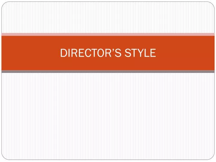 director s style