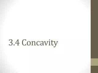 3.4 Concavity