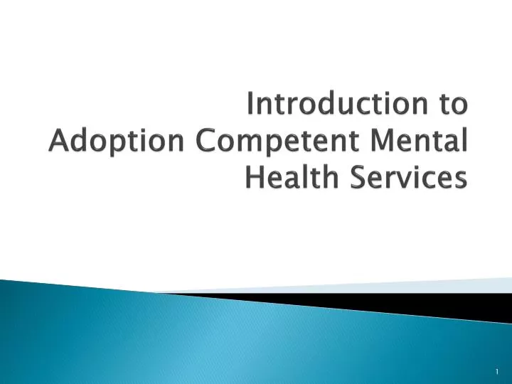 introduction to adoption competent mental health services