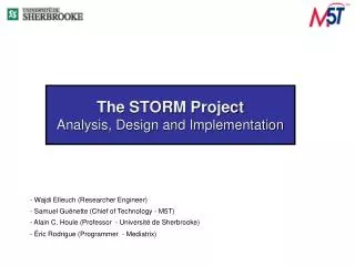 The STORM Project Analysis, Design and Implementation