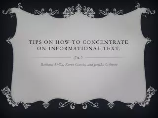 TIPs On How TO Concentrate ON INFORMATIONAL TEXT.