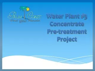 Water Plant #3 Concentrate Pre-treatment Project